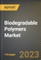 Biodegradable Polymers Market Research Report by Type, Application, State - Cumulative Impact of COVID-19, Russia Ukraine Conflict, and High Inflation - United States Forecast 2023-2030 - Product Image