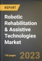 Robotic Rehabilitation & Assistive Technologies Market Research Report by Type, Portability, Application, State - United States Forecast to 2027 - Cumulative Impact of COVID-19 - Product Image
