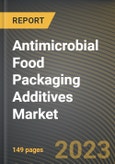 Antimicrobial Food Packaging Additives Market Research Report by Type (Enzymes, Essential oils, and Fungicides), Packaging, Application, State - United States Forecast to 2027 - Cumulative Impact of COVID-19- Product Image