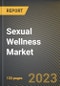 Sexual Wellness Market Research Report by Product Type (Condoms, Fertility & Pregnancy Rapid Test Kits, and Intimate Care), Distribution Channel, State (Pennsylvania, Texas, and California) - United States Forecast to 2027 - Cumulative Impact of COVID-19 - Product Image
