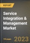 Service Integration & Management Market Research Report by Service, Solution, Structure, Vertical, Organization Size, State - Cumulative Impact of COVID-19, Russia Ukraine Conflict, and High Inflation - United States Forecast 2023-2030 - Product Image