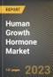 Human Growth Hormone Market Research Report by Route of Administration, Distribution, State - United States Forecast to 2027 - Cumulative Impact of COVID-19 - Product Thumbnail Image