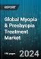 Global Myopia & Presbyopia Treatment Market by Treatment (Contact Lenses, Medication, Prescription Lenses), Indication (Myopia, Presbyopia) - Forecast 2024-2030 - Product Image