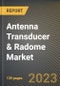 Antenna Transducer & Radome Market Research Report by Product, Technology, Application, State - Cumulative Impact of COVID-19, Russia Ukraine Conflict, and High Inflation - United States Forecast 2023-2030 - Product Image
