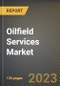 Oilfield Services Market Research Report by Service (Coiled Tubing Services, Drilling & Completion Fluid Services, and Drilling Waste Management Services), Applicataion, State - United States Forecast to 2027 - Cumulative Impact of COVID-19 - Product Image