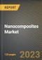 Nanocomposites Market Research Report by Product (Carbon Nanotubes, Ceramics, and Metal & Metal Oxides), Application, State - United States Forecast to 2027 - Cumulative Impact of COVID-19 - Product Thumbnail Image