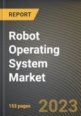 Robot Operating System Market Research Report by Robot Type (Articulated Robots, Cartesian Robots, and Collaborative Robots), Industry, Application, State - United States Forecast to 2027 - Cumulative Impact of COVID-19- Product Image