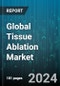 Global Tissue Ablation Market by Type (Minimally Invasive Surgery, Open Surgery), Technology (Cryoablation, Electrical Ablation, Hydromechanical Ablation), Indication - Forecast 2024-2030 - Product Thumbnail Image