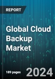 Global Cloud Backup Market by Component (Services, Solution), Service Provider (Cloud Service Provider, Managed Service Provider, Telecom & Communication Service Provider), Deployment, Organization Size, Vertical - Forecast 2024-2030- Product Image