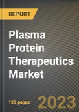 Plasma Protein Therapeutics Market Research Report by Product (Albumins, C1-esterase Inhibitors, and Coagulation Factors), Application, State - United States Forecast to 2027 - Cumulative Impact of COVID-19- Product Image