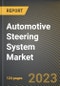 Automotive Steering System Market Research Report by Type (Electro-hydraulic Power Steering, Electronic Power Steering, and Hydraulic Power Steering), Vehicle, State - United States Forecast to 2027 - Cumulative Impact of COVID-19 - Product Thumbnail Image