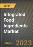 Integrated Food Ingredients Market Research Report by Function (Coloring, Form, and Preservation), Integrated Solutions, Type, State - United States Forecast to 2027 - Cumulative Impact of COVID-19- Product Image