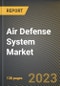 Air Defense System Market Research Report by Component, Range, Platform, Type, State - Cumulative Impact of COVID-19, Russia Ukraine Conflict, and High Inflation - United States Forecast 2023-2030 - Product Image