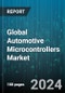 Global Automotive Microcontrollers Market by Vehicle (Commercial Vehicle, Passenger Car), Material (Copper Alloy, Nickel Cobalt Ferrous Alloy, Tinned Steel), Bit Size, Vehicle Type, Connectivity, Distribution, Application - Forecast 2024-2030 - Product Image