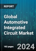 Global Automotive Integrated Circuit Market by Type (Analog Integrated Circuit, Digital Integrated Circuit, Hybrid Integrated Circuit), Vehicle (Commercial Vehicle, Passenger Vehicle), Application - Forecast 2024-2030- Product Image