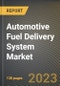 Automotive Fuel Delivery System Market Research Report by Component, by Alternative Fuel Vehicle, by State - United States Forecast to 2027 - Cumulative Impact of COVID-19 - Product Image
