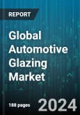 Global Automotive Glazing Market by Glazing Type (Laminated, Polycarbonate, Tempered), Distribution (Aftermarket, OEMs), Application, Vehicle - Forecast 2024-2030- Product Image