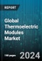 Global Thermoelectric Modules Market by Type (Bulk Thermoelectric, Micro Thermoelectric, Thin Film Thermoelectric), Technology (Multi-Stage, Single Stage), Functionality, End-User - Forecast 2024-2030 - Product Image