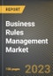 Business Rules Management Market Research Report by Component, Deployment, Industry, State - Cumulative Impact of COVID-19, Russia Ukraine Conflict, and High Inflation - United States Forecast 2023-2030 - Product Image