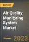 Air Quality Monitoring System Market Research Report by Sampling Method, Pollutant, Product, End User, State - United States Forecast to 2027 - Cumulative Impact of COVID-19 - Product Image