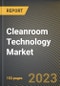 Cleanroom Technology Market Research Report by Construction Type, Product, End-User, State - Cumulative Impact of COVID-19, Russia Ukraine Conflict, and High Inflation - United States Forecast 2023-2030 - Product Image