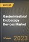 Gastrointestinal Endoscopy Devices Market Research Report by Product (Biopsy Devices, Capsule Endoscopy, and ECRP Devices), End User, State - United States Forecast to 2027 - Cumulative Impact of COVID-19 - Product Thumbnail Image