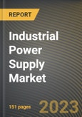 Industrial Power Supply Market Research Report by Type, End User, State - United States Forecast to 2027 - Cumulative Impact of COVID-19- Product Image