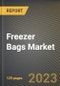 Freezer Bags Market Research Report by Product (Bags and Containers), Material, End User, State - United States Forecast to 2027 - Cumulative Impact of COVID-19 - Product Thumbnail Image
