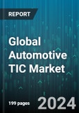 Global Automotive TIC Market by Services (Certification Service, Inspection Service, Testing Service), Source (In-House, Outsource), Application - Forecast 2024-2030- Product Image