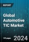 Global Automotive TIC Market by Services (Certification Service, Inspection Service, Testing Service), Source (In-House, Outsource), Application - Forecast 2024-2030 - Product Image