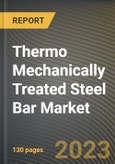 Thermo Mechanically Treated Steel Bar Market Research Report by Diameter (12 MM and Above, 6-8 MM, and 8-12 MM), Grade, Application, State - United States Forecast to 2027 - Cumulative Impact of COVID-19- Product Image