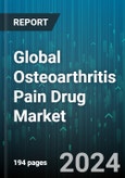 Global Osteoarthritis Pain Drug Market by Drug Class (Corticosteriods, NSAIDs, Viscosupplementation), Route of Administration (Oral, Parenteral, Topical), Distribution Channel - Forecast 2024-2030- Product Image