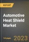 Automotive Heat Shield Market Research Report by Vehicle (Commercial Vehicles and Passenger Vehicles), Application, State - United States Forecast to 2027 - Cumulative Impact of COVID-19 - Product Thumbnail Image