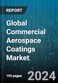 Global Commercial Aerospace Coatings Market by Type (Epoxy Resin, Polyurethane Resin), Application (Maintenance, Repair & Overhaul, Original Equipment Manufacturer) - Forecast 2024-2030- Product Image