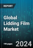 Global Lidding Film Market by Product (Breathable, Die-cut, Dual Ovenable), Material (Aluminum, Polyamide, Polyethylene (PE)), Application, End-User - Forecast 2024-2030- Product Image
