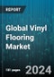 Global Vinyl Flooring Market by Product (Luxury Vinyl Tiles, Vinyl Composite Tile, Vinyl Sheets), End Use (Education, Healthcare, Hospitality) - Forecast 2023-2030 - Product Thumbnail Image