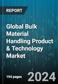 Global Bulk Material Handling Product & Technology Market by Type (Coal, Iron Ores, Powder Materials), End User (Chemical, Construction, Energy) - Forecast 2024-2030- Product Image