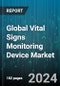 Global Vital Signs Monitoring Device Market by Product (Blood Pressure, Body Temperature, Pulse Oximeters), End User (ASCs, Hospital) - Forecast 2024-2030 - Product Image