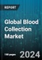 Global Blood Collection Market by Product (Blood Bags, Blood Collection Needles & Syringes, Blood Collection Tubes), End-User (Blood Banks, Diagnostic Centers, Hospitals), Application - Forecast 2024-2030 - Product Image