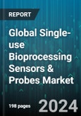 Global Single-use Bioprocessing Sensors & Probes Market by Product Type (Bench Top Control, Optochemical Dissolved Oxygen, PH Sensor), Use (Cell Culture, Filtration, Mixing), Application - Forecast 2024-2030- Product Image