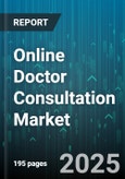 Online Doctor Consultation Market by Service Type, Mode, End User, Device - Global Forecast to 2030- Product Image