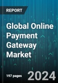 Global Online Payment Gateway Market by Type (API/Non-Hosted Payment Gateways, Direct Payment Gateways, Hosted Payment Gateways), Application (Large Enterprise, Micro & Small Enterprise, Mid-Sized Enterprise), End-User - Forecast 2024-2030- Product Image