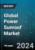 Global Power Sunroof Market by Vehicle Type (Commercial, Passenger), Windshield Type (Fabric Type, Glass Type) - Forecast 2024-2030- Product Image