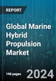 Global Marine Hybrid Propulsion Market by Propulsion Type (Diesel-Electric, Fuel Cell, Full Electric), Transport (Cargo Ships, Coastal/Cross-border Waterways, Cruise), Power Rating, Application, End User - Forecast 2024-2030- Product Image