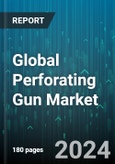 Global Perforating Gun Market by Type (Through Tubing Hollow Carrier, Through Tubing Strip, Tubing Conveyed Perforating), Depth (3,000-8,000 ft., Above 8,000 ft., Up to 3,000 ft.), Well Type, Well Pressure - Forecast 2024-2030- Product Image