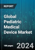 Global Pediatric Medical Device Market by Product (Anesthesia & Respiratory Care Devices, Cardiology Devices, Diagnostic Imaging Devices), End User (Ambulatory Care Setting, Hospitals, Pediatric Clinics) - Forecast 2024-2030- Product Image