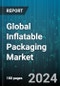 Global Inflatable Packaging Market by Material Type (PA, PE, PET), Packaging Type (Air Pillows, Bubble Wraps, Inflated Packaging Bags), End-User - Forecast 2024-2030 - Product Image