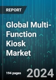 Global Multi-Function Kiosk Market by Type (Information Kiosks, Internet Kiosks, Self-Service Kiosks), Component (Hardware, Software), Application - Forecast 2024-2030- Product Image