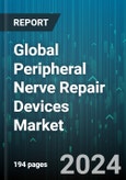 Global Peripheral Nerve Repair Devices Market by Device (Biomaterial, Neurostimulation & Neuromodulation Device), Application (Direct Nerve Repair/Neurorrhaphy, Nerve Grafting, Neurostimulation & Neuromodulation Surgery), End User - Forecast 2024-2030- Product Image