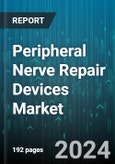 Peripheral Nerve Repair Devices Market by Device, Application, End User - Global Forecast 2025-2030- Product Image